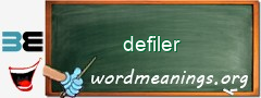 WordMeaning blackboard for defiler